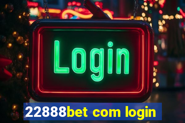 22888bet com login